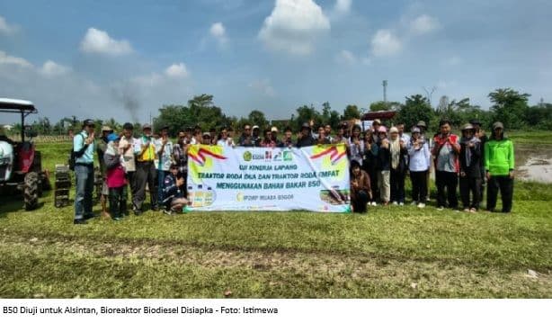 B50 Diuji untuk Alsintan, Bioreaktor Biodiesel Disiapkan
