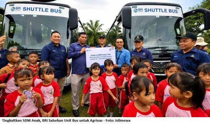 Tingkatkan SDM Anak, BRI Salurkan Unit Bus untuk Agrinas
